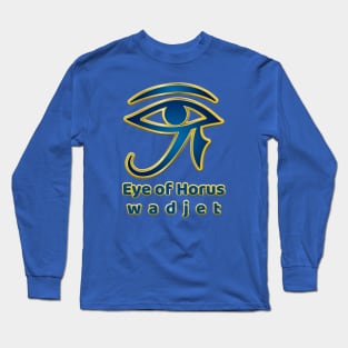 Eye of Horus: Wadjet Long Sleeve T-Shirt